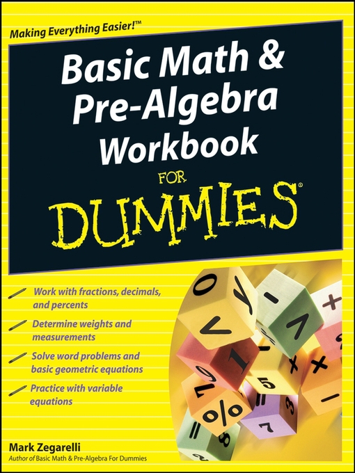Title details for Basic Math & Pre-Algebra Workbook For Dummies® by Mark Zegarelli - Available